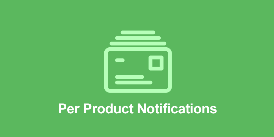 PER PRODUCT NOTIFICATIONS ADDON